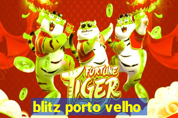 blitz porto velho